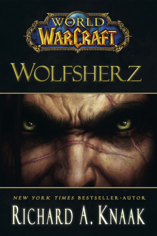 Richard Knaak: World of Warcraft: Wolfsherz