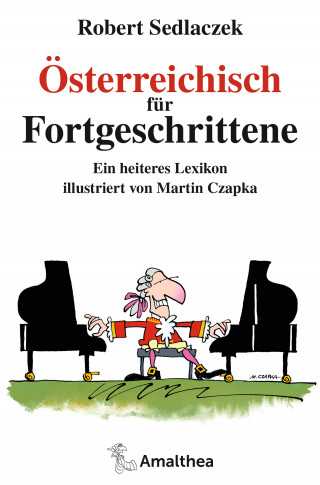 Robert Sedlaczek: Österreichisch für Fortgeschrittene