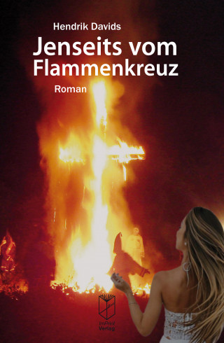 Hendrik Davids: Jenseits vom Flammenkreuz