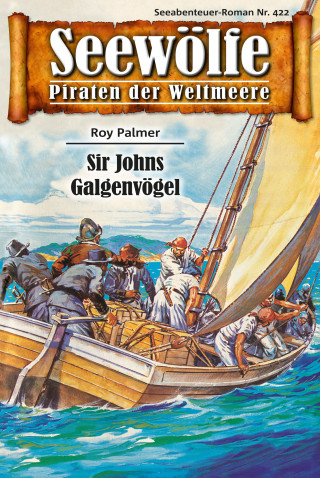 Roy Palmer: Seewölfe - Piraten der Weltmeere 422