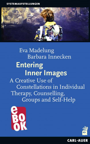 Eva Madelung, Barbara Innecken: Entering Inner Images