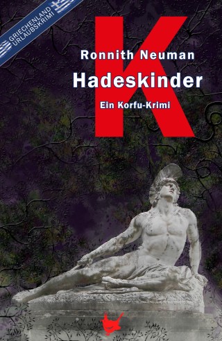 Ronnith Neuman: Hadeskinder