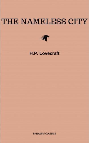 H.P. Lovecraft: The Nameless City