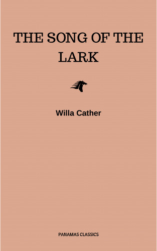 Willa Cather: The Song of the Lark