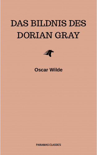 Oscar Wilde: Das Bildnis des Dorian Gray