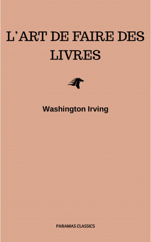 Washington Irving: L'Art de faire des livres