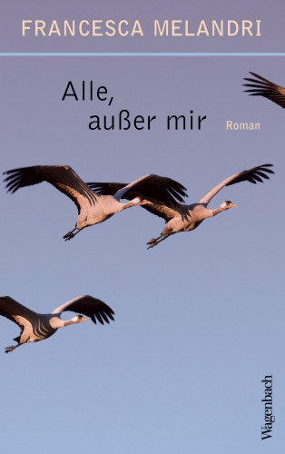 Francesca Melandri: Alle, außer mir