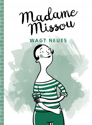 Madame Missou: Madame Missou wagt Neues