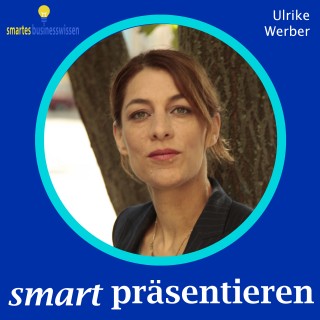 Ulrike Werber: Smart präsentieren