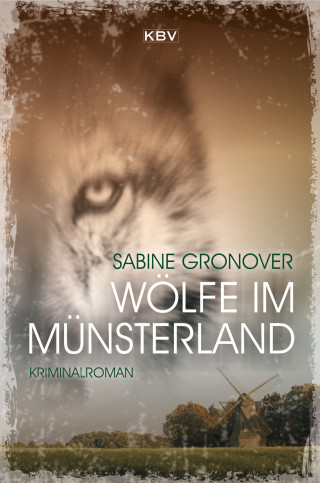 Sabine Gronover: Wölfe im Münsterland