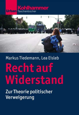 Markus Tiedemann, Lea Eisleb: Recht auf Widerstand