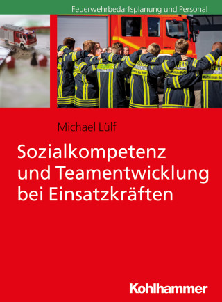Michael Lülf: Sozialkompetenz und Teamentwicklung bei Einsatzkräften