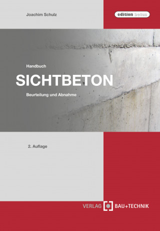 Joachim Schulz: Handbuch Sichtbeton