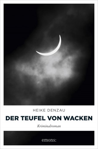 Heike Denzau: Der Teufel von Wacken