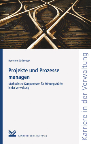 Dorothea Herrmann, Sabine Schwittek: Projekte und Prozesse managen