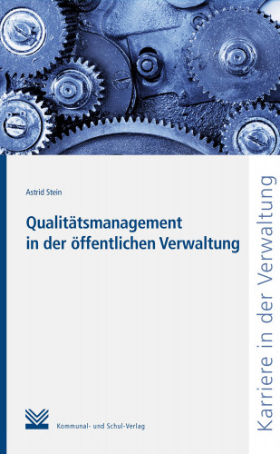 Astrid Stein: Qualitätsmanagement in der öffentlichen Verwaltung