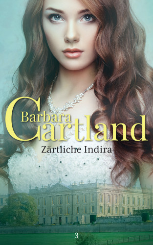 Barbara Cartland: Zärtliche Indira