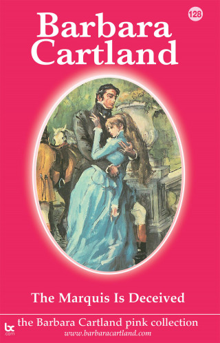 Barbara Cartland: The Marquis is Deceived