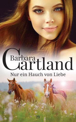 Barbara Cartland: Nur ein Hauch von Liebe
