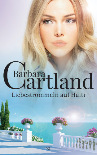 Barbara Cartland: Liebestrommeln auf Haiti