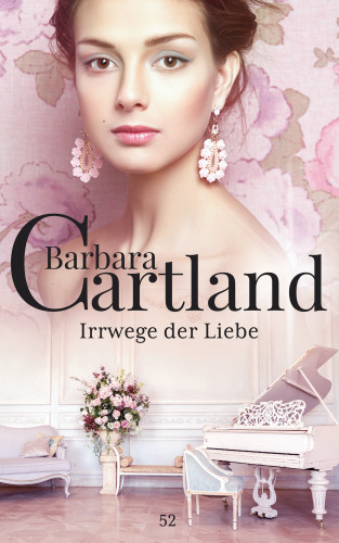 Barbara Cartland: Irrwege der Liebe