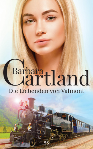 Barbara Cartland: Die Liebeden von Valmont