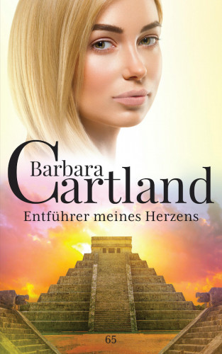 Barbara Cartland: Entführer meines Herzens