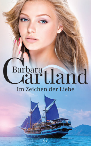 Barbara Cartland: Im Zeichen der Liebe