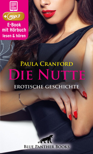 Paula Cranford: Die Nutte | Erotik Audio Story | Erotisches Hörbuch