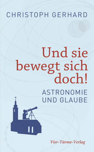 Christoph Gerhard: Und sie bewegt sich doch!