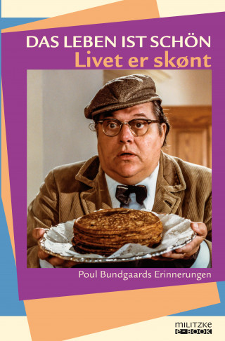 Poul Bundgaard: Das Leben ist schön – Livet er skønt