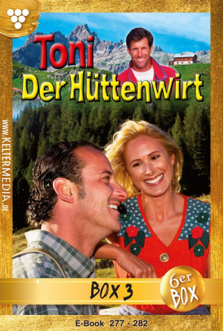 Friederike von Buchner: Toni der Hüttenwirt (ab 265) Jubiläumsbox 3 – Heimatroman