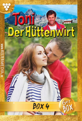Friederike von Buchner: Toni der Hüttenwirt (ab 265) Jubiläumsbox 4 – Heimatroman
