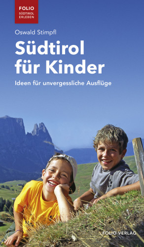 Oswald Stimpfl: Südtirol für Kinder