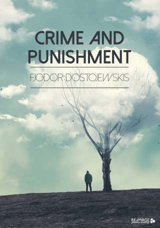 Fjodor Dostojewskis: Crime and Punishment