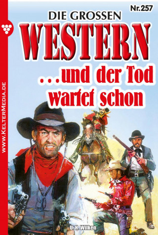 U.H. Wilken: … und der Tod wartet schon