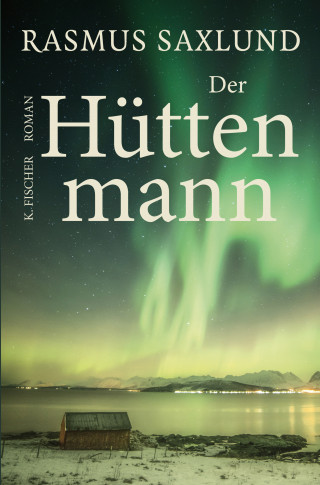 Rasmus Saxlund: Der Hüttenmann