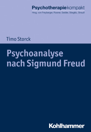 Timo Storck: Psychoanalyse nach Sigmund Freud