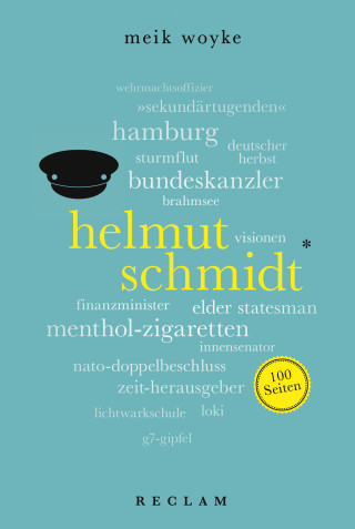 Meik Woyke: Helmut Schmidt. 100 Seiten