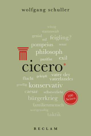 Wolfgang Schuller: Cicero. 100 Seiten