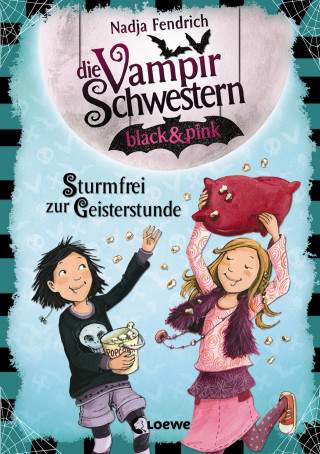 Nadja Fendrich: Die Vampirschwestern black & pink (Band 3) - Sturmfrei zur Geisterstunde