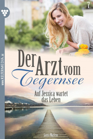 Laura Martens: Auf Jessica wartet das Leben