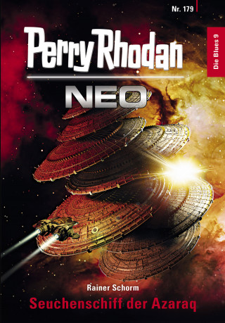 Rainer Schorm: Perry Rhodan Neo 179: Seuchenschiff der Azaraq