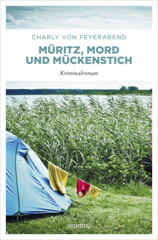 Charly von Feyerabend: Müritz, Mord und Mückenstich