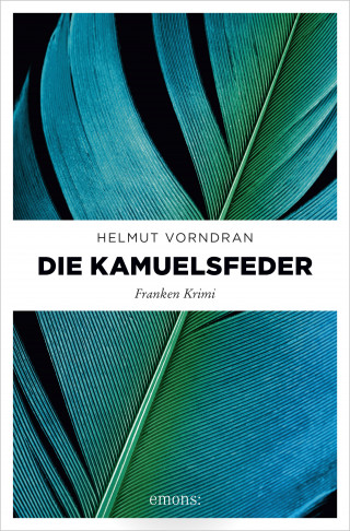 Helmut Vorndran: Die Kamuelsfeder