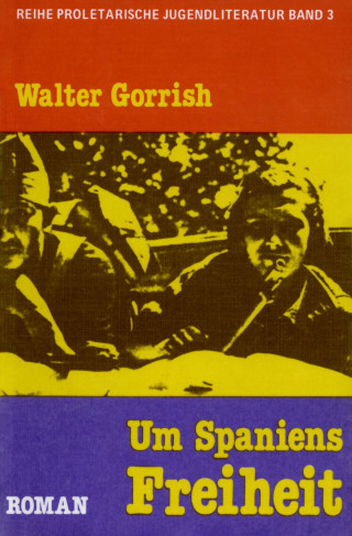 Walter Gorrish: Um Spaniens Freiheit