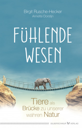 Birgit Rusche-Hecker, Annette Dorstijn: Fühlende Wesen