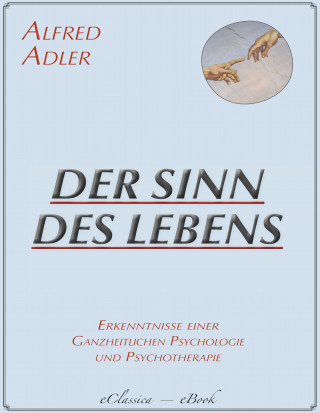 Alfred Adler: Der Sinn des Lebens