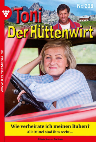 Friederike von Buchner: Wie verheirate ich meinen Buben?