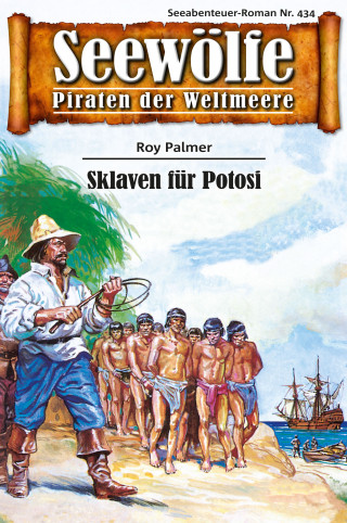 Roy Palmer: Seewölfe - Piraten der Weltmeere 434